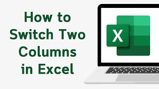 How to switch two columns in Excel | Excel: How to move (swap) columns by dragging and other ways