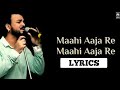 Lyrics Maahi Full Song Toshi Sabri Sharib Sabri Toshi Sabri Sayeed Quadri New Songs Lyrics