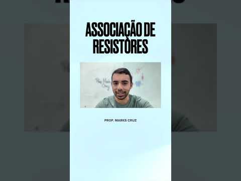 Associação de resistores (série, paralelo e mista)