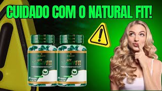 NATURAL FIT FUNCIONA? NATURAL FIT EMAGRECE MESMO? NATURAL FIT É CONFIÁVEL? NATURAL FIT ONDE COMPRAR?