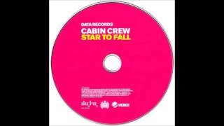 Cabin Crew - Star To Fall - Radio Edit video