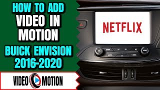 Buick Envision Video In Motion - How To Add VIM Buick Envision 2016-2019 DVD In Motion bypass HDMI
