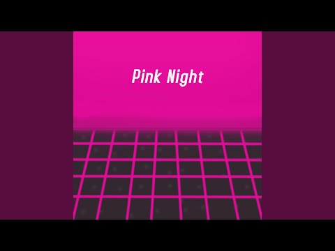Pink Night