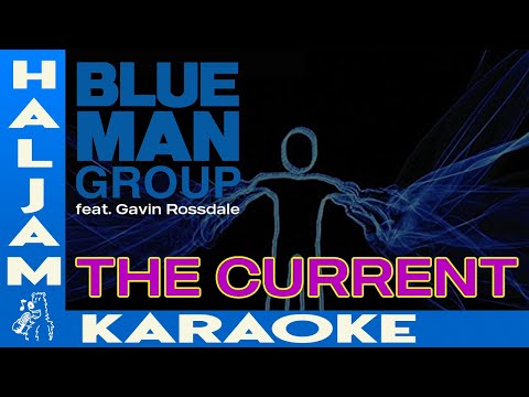Blue Man Group feat. Gavin Rossdale - The Current (karaoke)