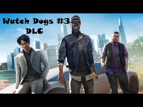 Zagrajmy w Watch Dogs 2 DLC #3 - W ludzkich warunkach