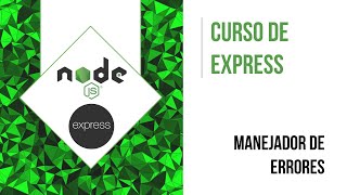 MANEJO DE ERRORES (CREANDO UN MANEJADOR DE ERRORES) | CURSO DE EXPRESS