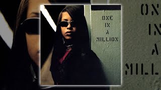 Aaliyah - Choosey Lover (Old School／New School) [Audio HQ] HD