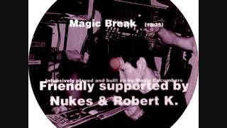 Magic Cucumbers - Magic Break