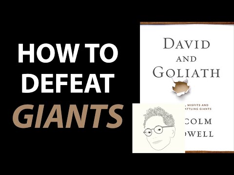DAVID AND GOLIATH by Malcolm Gladwell | Core Message