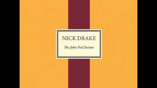 Nick Drake - Time Of No Reply (The John Peel Session)