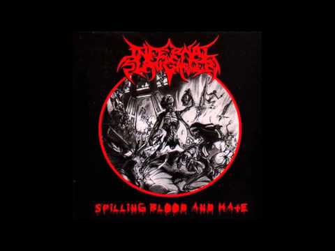 Infernal Slaughter - Called By The Devil [Spilling Blood And Hate]