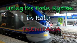 Using the Trains in Italy From Rome to Florence to Venice (TRENITALIA)