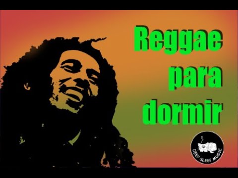 🎵Música reggae serena para relajarse y obtener un sueño profundo💤 | 🎧Deep Sleep 🎶 No Copyright Music