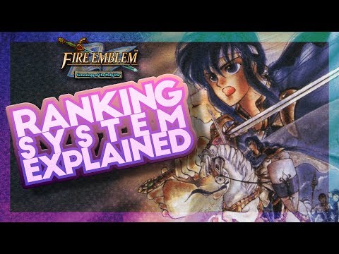 Fire Emblem 4: Ranking System Explained