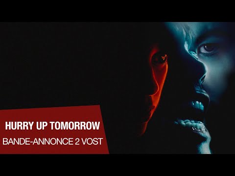 HURRY UP TOMORROW - Bande-annonce n°2 VOST