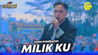 Download lagu IRWAN KRISDIYANTO - MILIKKU - CABE MERAH KAMPIL PEKALONGAN - KLK AUDIO mp3