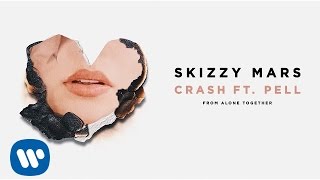 Skizzy Mars - Crash ft. Pell [Audio]