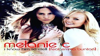 Melanie C - I Know Him So Well (feat Emma Bunton)