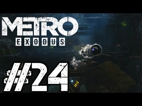Metro Exodus Gameplay Walkthrough Part 24 - THE SEWERS! (Let's Play Commentary)