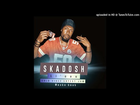 Li'oau (Skadosh) Solo vibez playlist 🇸🇧 2021