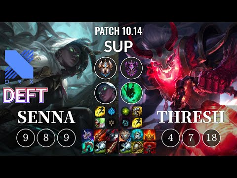 DRX Deft Senna vs Thresh Sup - KR Patch 10.14