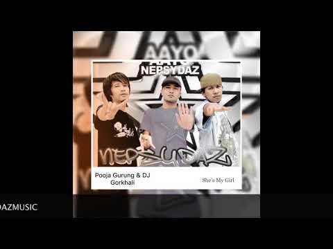 She's My girl -Nepsydaz ft Pooja Grg & Dj Gorkhali