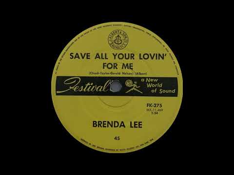 1962: Brenda Lee - Save All Your Lovin' For Me - mono 45