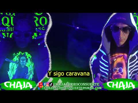 GRUPO CHAJA - YO NO QUIERO NOVIA - 2022