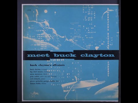 Buck Clayton With His All-Stars "Meet Buck Clayton" - recorded from vinyl