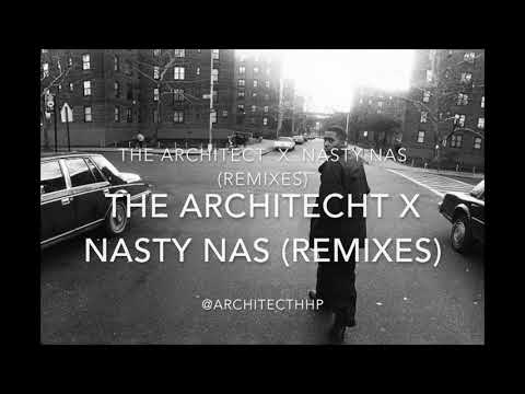 THE ARCHITECT X NASY NAS REMIXES