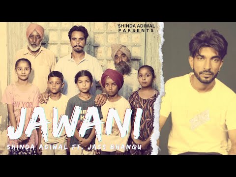 Jawani (official audio) Shinda Adiwal Ft. Jass Bhangu | New Punjabi Songs