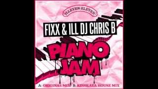 Fixx & ILL DJ Chris B - Piano Jam