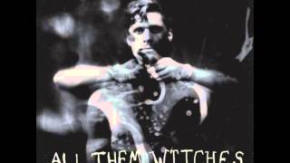 All Them Witches - Easy