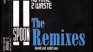 T-SPOON - No time 2 waste (happy mix 12&#39;&#39; extended edit)