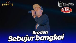 Download lagu SEBUJUR BANGKAI - BRODEN - LIVE SIMPATIK MUSIC RAMAYANA AUDIO - NJM CERME GRESIK mp3 Download lagu SEBUJUR BANGKAI - BRODEN - LIVE SIMPATIK MUSIC RAMAYANA AUDIO - NJM CERME GRESIK mp3