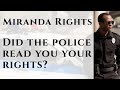 Do The Police Have To Read You Your Rights? A Former Prosecutor Explains!