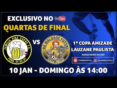 Família Vira Copos FS x Na Maldade FS - Quartas de Final - 1ª Copa Amizade/Lauzane Paulista
