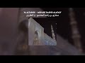 ya al’tarish - mishary alafasy (يا الطارش) // lyrics + translation