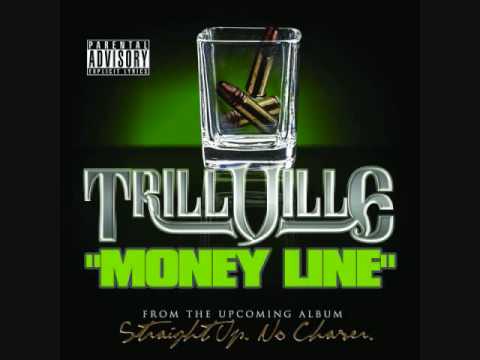 Trillville  Money Line