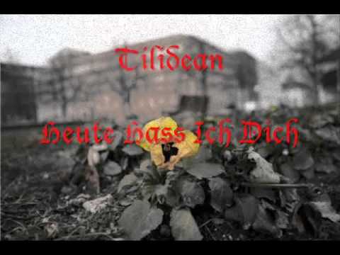 tilidean - heute hass ich dich