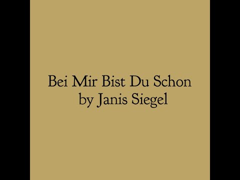 Bei Mir Bist Du Schon - Janis Siegel