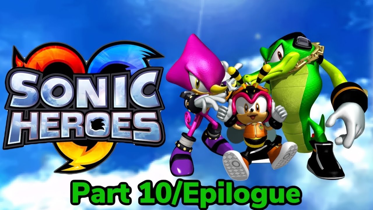 Sonic Heroes Walkthrough (Team Chaotix) Part 10/Epilogue