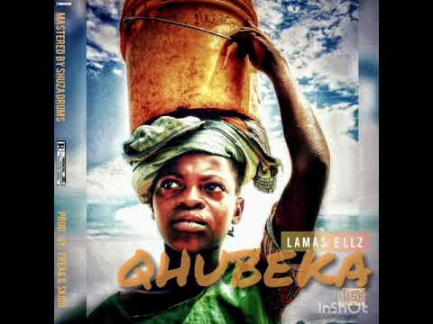 Lamas Ellz - Qhubeka (Official Audio)