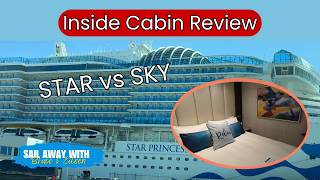 Star Princess Inside Cabin Tour & Honest Review — How Does It Compare to the Sky Princess?