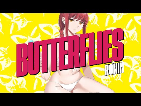 RØNIN - BUTTERFLIES (AMV)