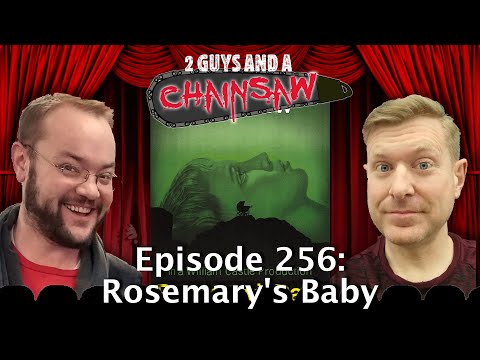 Gaslighting & Satan: Rosemary's Baby (1968) Deep Dive! 🔥😱 : Horror - 2 Guys & A Chainsaw #256