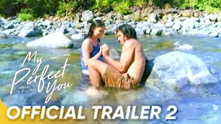 Download lagu My Perfect You  Trailer 2 | Gerald Anderson and Pia Wurtzbach | 'My Perfect You' mp3
