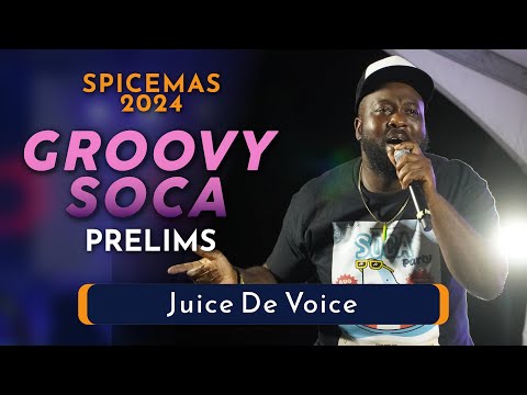 Juice De Voice - Groovy Soca Prelims 2024