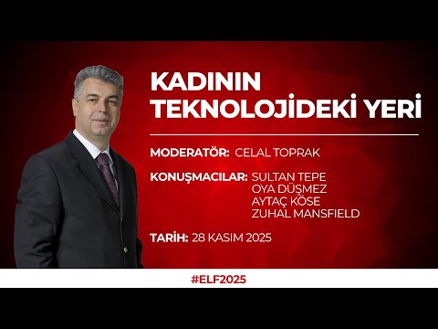 Celal Toprak — Kadının teknolojideki yeri