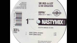 Sir Mix-A- Lot - Rippin (Rippd Up Remix)